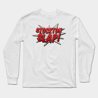 Stockton Slap! Long Sleeve T-Shirt